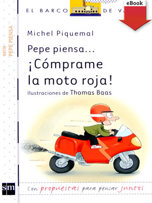 cover image of Pepe piensa... ¡Cómprame la moto roja!